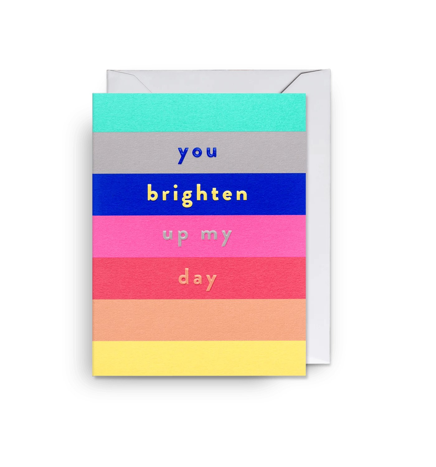 'You Brighten Up My Day' Greeting Card - leonidasbrighton.co.uk - Leonidas Brighton