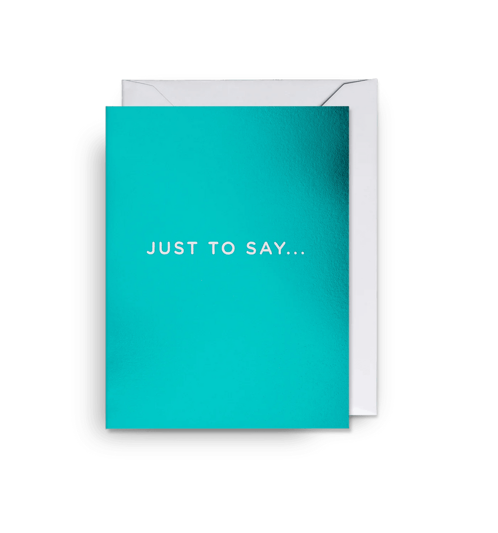 'Just to Say' Greeting Card - leonidasbrighton.co.uk - Leonidas Brighton