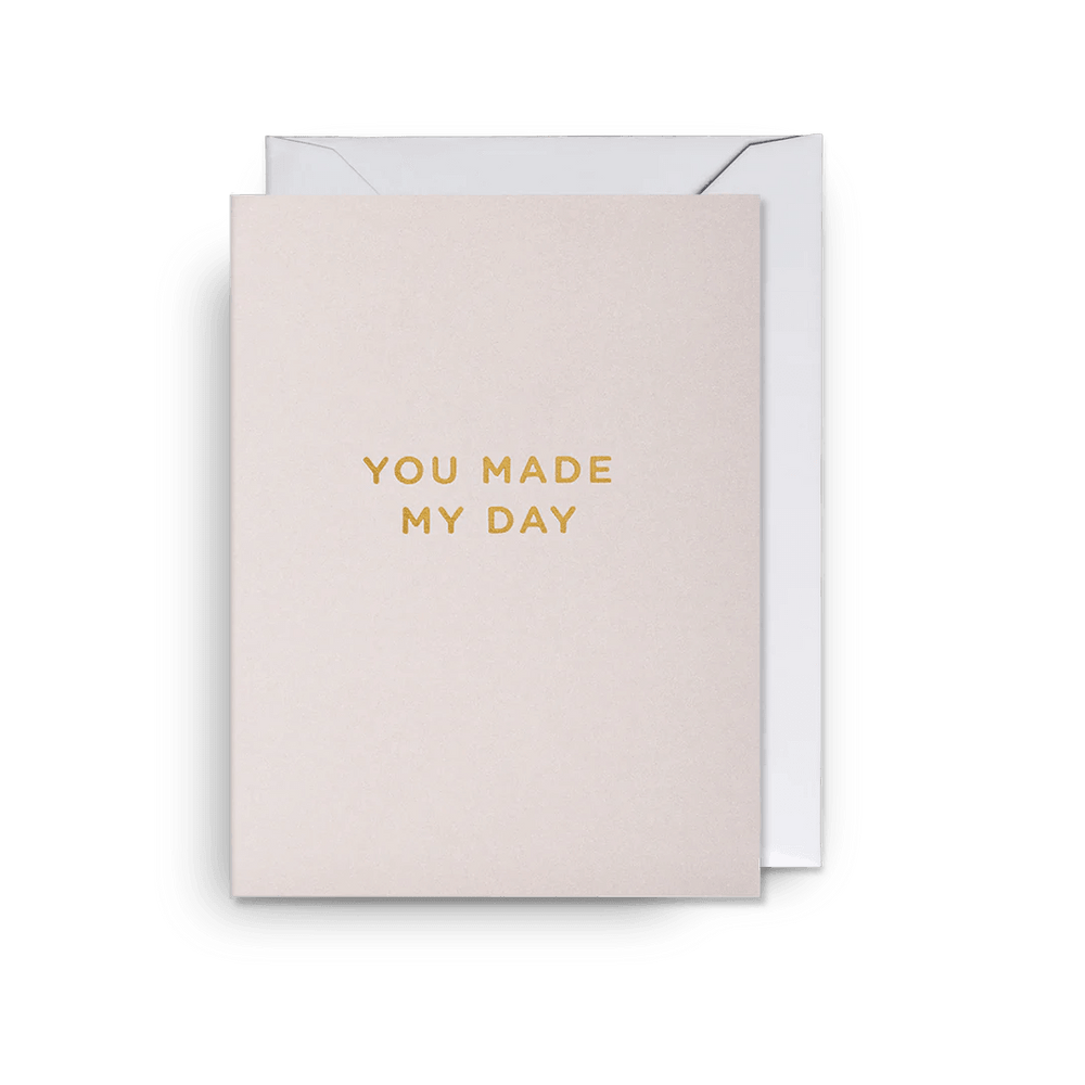 'You Made My Day' Greeting Card - leonidasbrighton.co.uk - Leonidas Brighton
